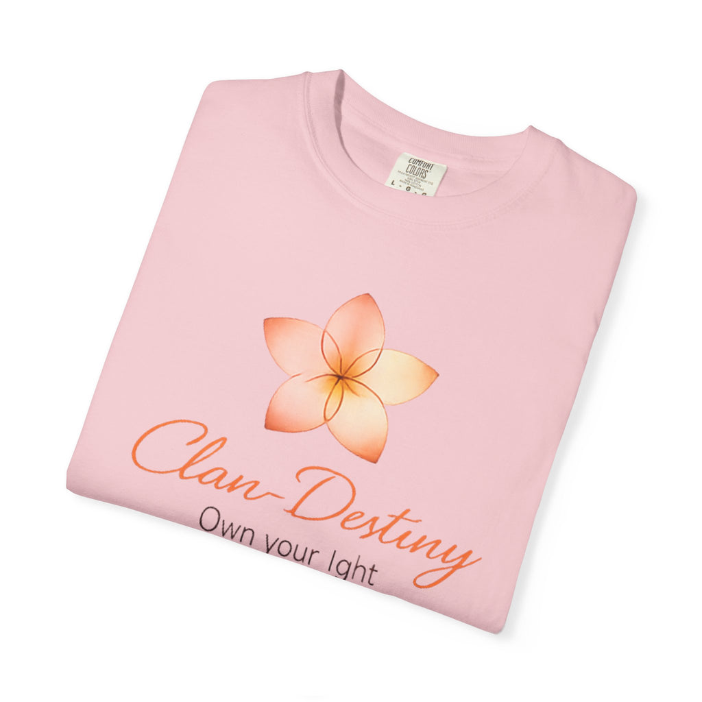 Clan-Destiny Floral Tee — "Own Your Light" Inspirational T-Shirt