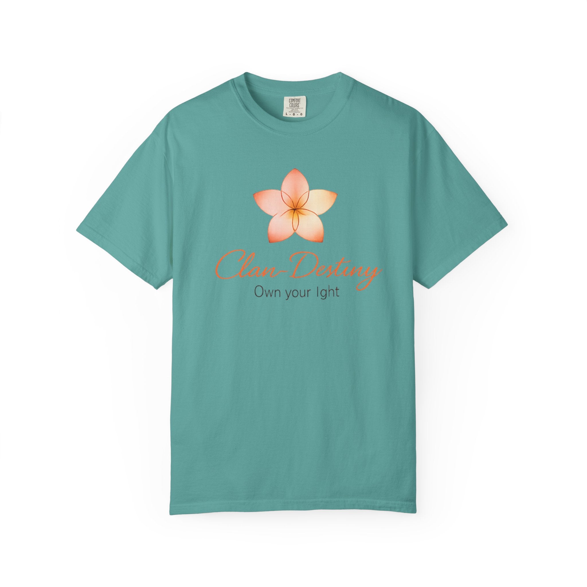 Clan-Destiny Floral Tee — "Own Your Light" Inspirational T-Shirt