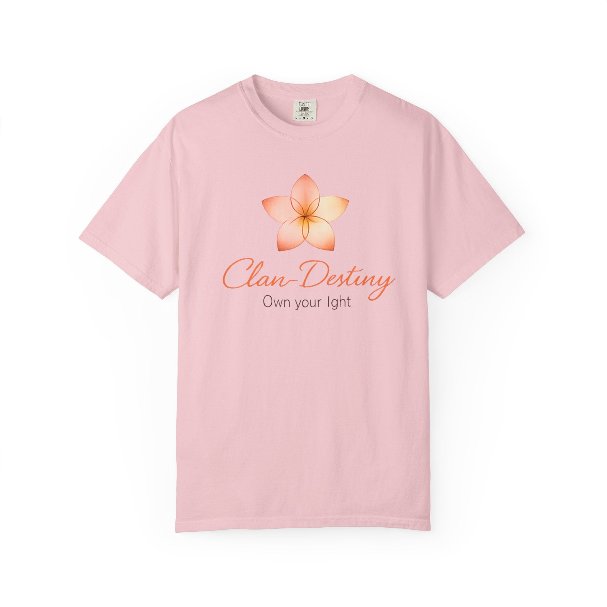Clan-Destiny Floral Tee — "Own Your Light" Inspirational T-Shirt